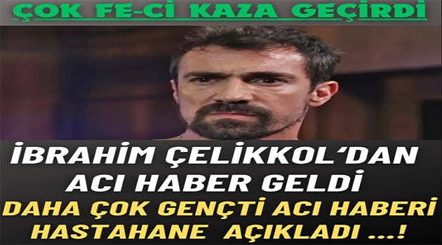 Ünlü Oyuncumuz Çelikkol