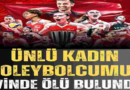 Ünlü Kadın Voleybolcumuz